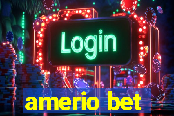 amerio bet